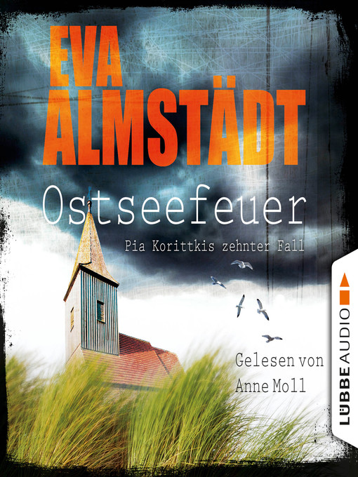 Title details for Osteseefeuer--Pia Korittkis zehnter Fall--Kommissarin Pia Korittki 10 by Eva Almstädt - Wait list